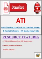 ATI Critical Thinking Exam &vert; Practice Questions&comma; Answers & Detailed Rationales &vert; ATI Nursing Study Guide