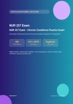 NUR 257 Exam &ndash; 200Q Chronic Conditions Practice Exam with Answers & Detailed Rationales