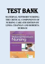 Test Bank for Maternal-Newborn Nursing&colon; The Critical Components of Nursing Care&comma; 4th Edition by Roberta Durham and Linda Chapman &ndash; Complete Questions & Answers with Rationales
