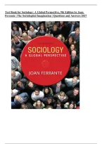 Test Bank for Sociology&colon; A Global Perspective&comma; 9th Edition by Joan Ferrante &vert; The Sociological Imagination &vert; Questions & Answers 2027&NewLine;