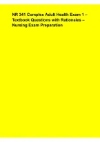 NR 341 Complex Adult Health Exam 1 &ndash; Textbook Questions&comma; Rationales&comma; Nursing Exam Review & Study Guide