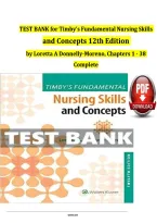 TEST BANK for Timby's Fundamental Nursing Skills and Concepts 12th Edition by Loretta A Donnelly-Moreno&comma; Chapters 1 - 38 Complete&NewLine;