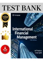 Test Bank &mdash; International Financial Management&comma; 15th Edition &lpar;Madura&comma; Zipfel&comma; 2025&rpar; &vert; All Chapters 1-22 Covered&NewLine;