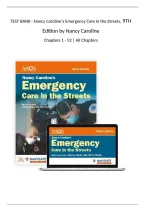 Test Bank for Nancy Caroline&rsquo;s Emergency Care in the Streets 9th Edition by Nancy Caroline &ndash; Chapters 1-53 All Chapters