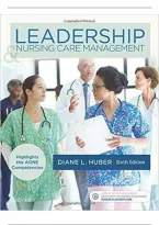 Huber Leadership & Nursing Care Management 6th Edition Test Bank &vert; Nursing Exam Review