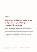 Marketing & Wettbewerbsf&auml;higkeit &ndash; Kaufm&auml;nnischer Fachwirt &lpar;HwO&rpar; Zusammenfassung &lpar;50 Seiten&rpar;
