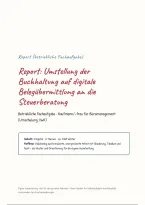 HwK-Report Kaufmann&sol;-frau f&uuml;r B&uuml;romanagement&colon; Umstellung der Buchhaltung auf digitale Beleg&uuml;bermittlung an die Steuerberatung &lpar;betriebliche Fachaufgabe&comma; Muster&rpar;