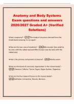 Anatomy and Body Systems Exam questions and answers 2026&sol;2027 Graded A&plus; &lpar;Verified Solutions&rpar; What is anatomy&quest; -The study of structure&comma; derived from the Greek word meaning 'to cut apart'&period; What are the two sizes of anatomy&quest; -Microscopic
