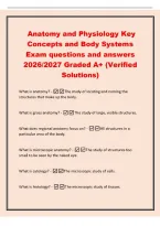 Anatomy and Physiology Key&NewLine;Concepts and Body Systems&NewLine;Exam questions and answers&NewLine;2026&sol;2027 Graded A&plus; &lpar;Verified&NewLine;Solutions&rpar;&NewLine;What is anatomy&quest; -The study of locating and naming the&NewLine;structures that make up the body&period;&NewLine;What is gross anatomy&quest; -The study of l