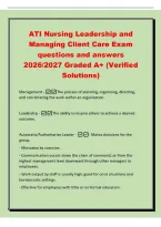 ATI Nursing Leadership and&NewLine;Managing Client Care Exam&NewLine;questions and answers&NewLine;2026&sol;2027 Graded A&plus; &lpar;Verified&NewLine;Solutions&rpar;&NewLine;Management -The process of planning&comma; organizing&comma; directing&comma;&NewLine;and coordinating the work within an organization&period;&NewLine;Leadership -The abilit