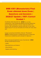 BME 4301 &lpar;Biomaterials&rpar; Final&NewLine;Exam slimmed down Exam &vert;&NewLine;Questions and Answers &vert;&NewLine;2026&sol;27 Update &vert; 100&percnt; Correct&NewLine;Graded &plus;&NewLine;TO ANYONE USING THIS STUDY SET -This is not fully&NewLine;comprehensive - about 40 learning objectives have been deleted that&NewLine;are not 