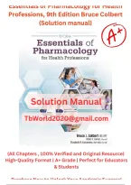 Solution Manual for Essentials of Pharmacology for Health Professions 9th Edition by Bruce Colbert &vert; Study Guide&comma; Practice Questions & Exam Review