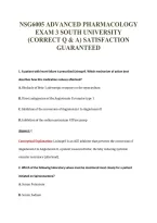 NSG6005 ADVANCED PHARMACOLOGY&NewLine;EXAM 3 SOUTH UNIVERSITY&NewLine;&lpar;CORRECT Q & A&rpar; SATISFACTION&NewLine;GUARANTEED