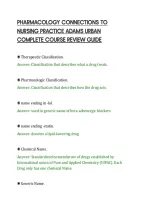 PHARMACOLOGY CONNECTIONS TO&NewLine;NURSING PRACTICE ADAMS URBAN&NewLine;COMPLETE COURSE REVIEW GUIDE&NewLine;
