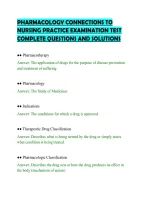 PHARMACOLOGY CONNECTIONS TO&NewLine;NURSING PRACTICE EXAMINATION TEST&NewLine;COMPLETE QUESTIONS AND SOLUTIONS&NewLine;