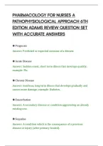 PHARMACOLOGY FOR NURSES A&NewLine;PATHOPHYSIOLOGICAL APPROACH 6TH&NewLine;EDITION ADAMS REVIEW QUESTION SET&NewLine;WITH ACCURATE ANSWERS