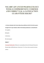 NSG 6005 ADVANCED PHARMACOLOGY&NewLine;WEEK 8 COMPREHENSIVE &lpar;VERIFIED&NewLine;AND CORRECT Q & A&rpar; SATISFACTION&NewLine;GUARANTEED 2026&sol;2027