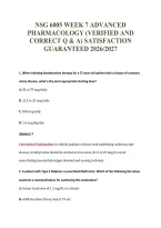 NSG 6005 WEEK 7 ADVANCED&NewLine;PHARMACOLOGY &lpar;VERIFIED AND&NewLine;CORRECT Q & A&rpar; SATISFACTION&NewLine;GUARANTEED 2026&sol;2027