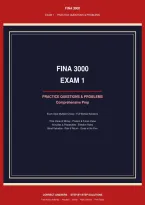 FINA 3000 EXAM 1 PRACTICE QUESTIONS & PROBLEMS &vert; COMPREHENSIVE FINANCE EXAM PREP&comma; STUDY GUIDE AND CORRECT ANSWERS