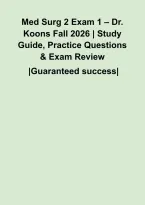 Med Surg 2 Exam 1 &ndash; Dr&period; Koons Fall 2026 &vert; Study Guide&comma; Practice Questions & Exam Review&NewLine;&NewLine;