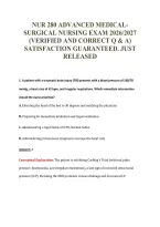 NUR 280 ADVANCED MEDICAL-&NewLine;SURGICAL NURSING EXAM 2026&sol;2027&NewLine;&lpar;VERIFIED AND CORRECT Q & A&rpar;&NewLine;SATISFACTION GUARANTEED&period; JUST&NewLine;RELEASED