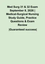 Med Surg 31 & 32 Exam September 8&comma; 2026 &vert; Medical-Surgical Nursing Study Guide&comma; Practice Questions & Exam Review&NewLine;&NewLine;
