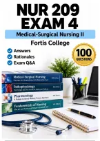 NUR 209 Exam 4 &ndash; Med-Surg Nursing II &lpar;2026&sol;2027&rpar; Actual Q&A &vert; Fortis A&plus; Guarantee