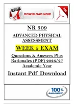 NR 509 &NewLine;ADVANCED PHYSICAL &NewLine;ASSESSMENT &NewLine;WEEK 5 EXAM &NewLine;Questions & Answers Plus &NewLine;Rationales &lpar;PDF&rpar; 2026&sol;27 &NewLine;Academic Year &NewLine;Instant Pdf Download