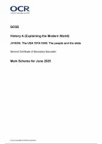 OCR GCSE History A &lpar;Explaining the Modern World&rpar; Paper 6 The USA 1919-1948&colon; The people and the state Mark Scheme 2025