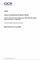 OCR GCSE History A &lpar;Explaining the Modern World&rpar; Paper 13 Personal rule to Restoration 1629-1660 with castles&colon; form and function c&period;1000-1750 Mark Scheme 2025