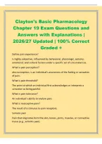 Clayton's Basic Pharmacology&NewLine;Chapter 19 Exam Questions and&NewLine;Answers with Explanations &vert;&NewLine;2026&sol;27 Updated &vert; 100&percnt; Correct&NewLine;Graded &plus;&NewLine;Define pain experience&quest;&NewLine;Is highly subjective&comma; influenced by behavioral&comma; physiologic&comma; sensory&comma;&NewLine;emotional&comma; and cultu