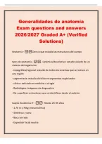Generalidades de anatom&iacute;a&NewLine;Exam questions and answers&NewLine;2026&sol;2027 Graded A&plus; &lpar;Verified&NewLine;Solutions&rpar;&NewLine;Anatom&iacute;a -Ciencia que estudia las estructuras del cuerpo&NewLine;tipos de anatom&iacute;a -- sist&eacute;mica&sol;descriptiva&colon; estudio aislado de un&NewLine;sistema del organismo&NewLine;- topogr&aacute;