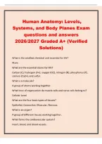 Human Anatomy&colon; Levels&comma;&NewLine;Systems&comma; and Body Planes Exam&NewLine;questions and answers&NewLine;2026&sol;2027 Graded A&plus; &lpar;Verified&NewLine;Solutions&rpar;&NewLine;What is the smallest chemical unit essential for life&quest;&NewLine;Atom&NewLine;What are the essential atoms f