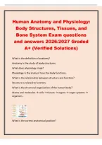 Human Anatomy and Physiology&colon;&NewLine;Body Structures&comma; Tissues&comma; and&NewLine;Bone System Exam questions&NewLine;and answers 2026&sol;2027 Graded&NewLine;A&plus; &lpar;Verified Solutions&rpar;&NewLine;What is the definition of anatomy&quest;&NewLine;Anatomy is the study of body structures&period;&NewLine;What does physiology study&quest;&NewLine;Phy