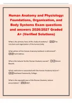 Human Anatomy and Physiology&colon;&NewLine;Foundations&comma; Organization&comma; and&NewLine;Body Systems Exam questions&NewLine;and answers 2026&sol;2027 Graded&NewLine;A&plus; &lpar;Verified Solutions&rpar;&NewLine;What is the primary focus of the study of anatomy&quest; - The&NewLine;structure and organization of the human body&period;&NewLine;Wha