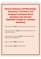 Human Anatomy and Physiology&colon;&NewLine;Structures&comma; Functions&comma; and&NewLine;Imaging Techniques Exam&NewLine;questions and answers&NewLine;2026&sol;2027 Graded A&plus; &lpar;Verified&NewLine;Solutions&rpar;&NewLine;What is anatomy&quest; -The scientific study of the body's structures&period;&NewLine;What is gross anatomy&quest; -The stud