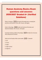 Human Anatomy Basics Exam&NewLine;questions and answers&NewLine;2026&sol;2027 Graded A&plus; &lpar;Verified&NewLine;Solutions&rpar;&NewLine;What is Anatomy - The study of the body parts&comma; including the&NewLine;positions and functions of the cells&comma; tissues&comma; and organs&NewLine;What is Physiology -Studies the function 