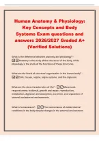 Human Anatomy & Physiology&colon;&NewLine;Key Concepts and Body&NewLine;Systems Exam questions and&NewLine;answers 2026&sol;2027 Graded A&plus;&NewLine;&lpar;Verified Solutions&rpar;&NewLine;What is the difference between anatomy and physiology&quest; -&NewLine;Anatomy is the study of the structures of the body&comma; while&NewLine;physiol