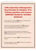 LVN Leadership & Management&colon;&NewLine;Key Concepts for Chapters 12 &&NewLine;13 Exam questions and answers&NewLine;2026&sol;2027 Graded A&plus; &lpar;Verified&NewLine;Solutions&rpar;&NewLine;What is leadership in nursing&quest; -Influencing and guiding others&NewLine;toward safe&comma; ethical&comma; patient-centered care&period;&NewLine;How does 