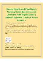 Mental Health and Psychiatric&NewLine;Nursing Exam Questions and&NewLine;Answers with Explanations &vert;&NewLine;2026&sol;27 Updated &vert; 100&percnt; Correct&NewLine;Graded &plus;&NewLine;How does the WHO define mental health&quest;&NewLine;A state of well-being in which individuals reach their own potential&comma;&NewLine;cope with norm