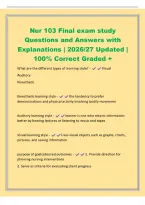 Nur 103 Final exam study&NewLine;Questions and Answers with&NewLine;Explanations &vert; 2026&sol;27 Updated &vert;&NewLine;100&percnt; Correct Graded &plus;&NewLine;What are the different types of learning style&quest; - Visual&NewLine;Auditory&NewLine;Kinesthetic&NewLine;Kinesthetic learning style - the tendency to prefer&NewLine;demonstrat