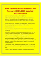 NUR 108 Final Exam Questions and&NewLine;Answers &vert; 2026&sol;2027 Updated &vert;&NewLine;100&percnt; Graded &plus;&NewLine;Quality and Safety Education for Nurses &lpar;QSEN&rpar;&NewLine;addresses the challenge to prepare nurses with the competencies&NewLine;needed to continuously improve the quality of care in their wo