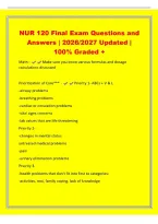 NUR 120 Final Exam Questions and&NewLine;Answers &vert; 2026&sol;2027 Updated &vert;&NewLine;100&percnt; Graded &plus;&NewLine;Math - Make sure you know various formulas and dosage&NewLine;calculations discussed&NewLine;Prioritization of Care&ast;&ast;&ast; - Priority 1- ABCs &plus; V & L&NewLine;-airway problems&NewLine;-breathing problems&NewLine;-ca