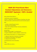 NUR 323 Final Exam New&NewLine;Content Questions and Answers &vert;&NewLine;2026&sol;2027 Updated &vert; 100&percnt; Graded&NewLine;&plus;&NewLine;fluid and electrolyte balance&equals;&NewLine;homeostasis&comma; process of regulation&NewLine;amount&comma; concentration&comma; and composition of the fluid in the body&NewLine;influence function at all lev