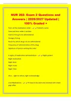 NUR 202- Exam 2 Questions and&NewLine;Answers &vert; 2026&sol;2027 Updated &vert;&NewLine;100&percnt; Graded &plus;&NewLine;Parts of the medication order - Patient's name&NewLine;Date and time order is written&NewLine;Name of drug to be administered&NewLine;Dosage of drug&NewLine;Route by which drug is to be administered