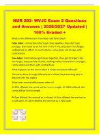 NUR 202- WVJC Exam 2 Questions&NewLine;and Answers &vert; 2026&sol;2027 Updated &vert;&NewLine;100&percnt; Graded &plus;&NewLine;What is the difference in true labor and false labor&quest;&NewLine;False labor&colon; contractions don&rsquo;t get close together&comma; they don&rsquo;t get&NewLine;stronger&comma; then tend to be felt only in the front&comma; 