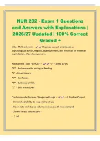NUR 202 - Exam 1 Questions&NewLine;and Answers with Explanations &vert;&NewLine;2026&sol;27 Updated &vert; 100&percnt; Correct&NewLine;Graded &plus;&NewLine;Elder Maltreatment - Physical&comma; sexual&comma; emotional&comma; or&NewLine;psychological abuse&comma; neglect&comma; abandonment&comma; and financial or material&NewLine;exploitation of an elder per