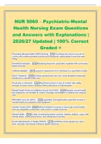NUR 5060 &ndash; Psychiatric-Mental&NewLine;Health Nursing Exam Questions&NewLine;and Answers with Explanations &vert;&NewLine;2026&sol;27 Updated &vert; 100&percnt; Correct&NewLine;Graded &plus;&NewLine;Psychiatric-Mental Health &lpar;PMH&rpar; Nursing - Combines the science and art of&NewLine;nursing with evidence-based practice and th