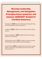 Nursing Leadership&comma;&NewLine;Management&comma; and Delegation&NewLine;Principles Exam questions and&NewLine;answers 2026&sol;2027 Graded A&plus;&NewLine;&lpar;Verified Solutions&rpar;