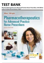 Pharmacotherapeutics for Advanced Practice Nurse Prescribers 6th Edition Test Bank &vert; Woo & Wright